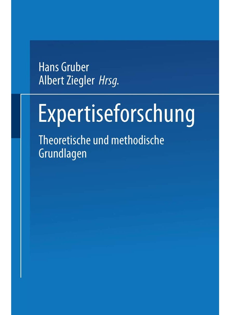 Expertiseforschung: Theoretische Und Methodische Grundlagen 
