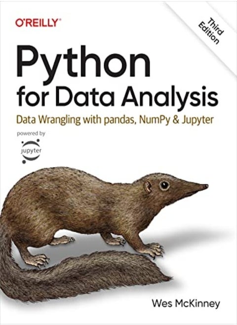 Python For Data Analysis 3E Data Wrangling With Pandas Numpy And Jupyter by McKinney, Wes Paperback
