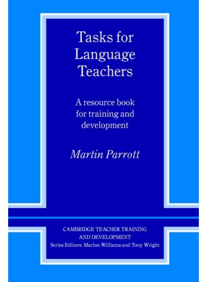 Tasks for Language Teachers : A Resource Book for Training and Development