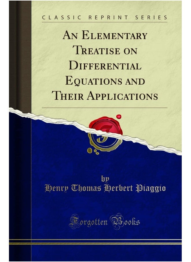 An Elementary Treatise on Differential Equations and Their Applications (Classic Reprint)  - Image 1