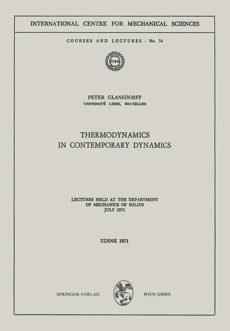 Thermodynamics in Contemporary Dynamics: Lectures Held at the Department of Mechanics of Solids July 1971