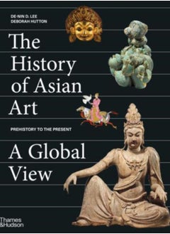 The History of Asian Art: A Global View 