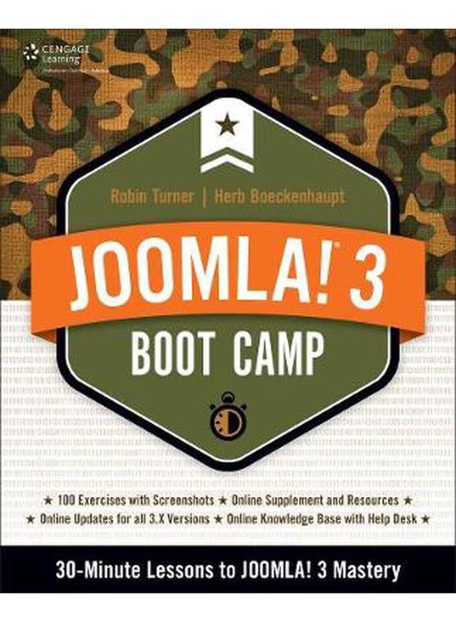 Joomla! 3 Boot Camp: 30-Minute Lessons to Joomla! 3 Mastery 