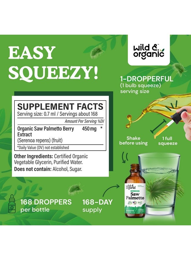 وايلد اند اورجانيك صبغة نخيل المنشار البري والعضوي - مكمل غذائي بخلاصة نخيل المنشار للرجال والنساء - قطرات سائلة على شكل مسحوق - توت سيرينا ريبنز - نباتي، خالي من السكر والكحول - 4 أونصة سائلة - Image 3