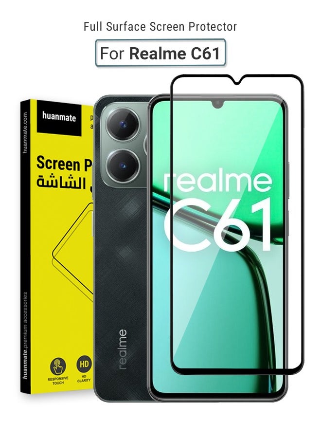 huanmate - Screen Protector For Realme C61 – Premium Edge to Edge Tempered Glass, High Transparency, Delicate Touch, Anti-Explosion, Smooth Arc Edges, Easy Installation - Image 1
