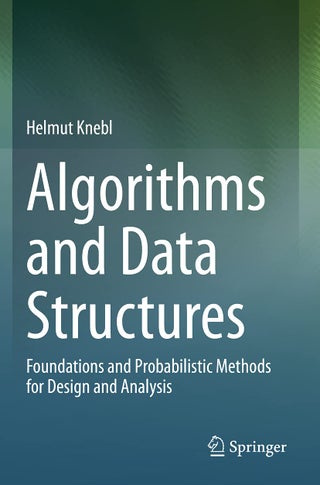 Algorithms and Data Structures: Foundations and Probabilistic Methods for Design and Analysis - pzsku/ZB04AB89F926F6E8F6F28Z/45/1749025560/b0e3893b-dfc7-4ab9-92ee-99b861f1b1a1