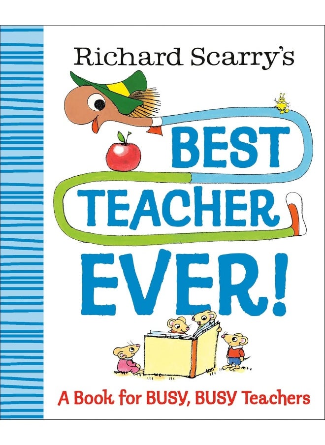 Richard Scarry's Best Teacher Ever!: A Book for Busy, Busy Teachers  - Image 1