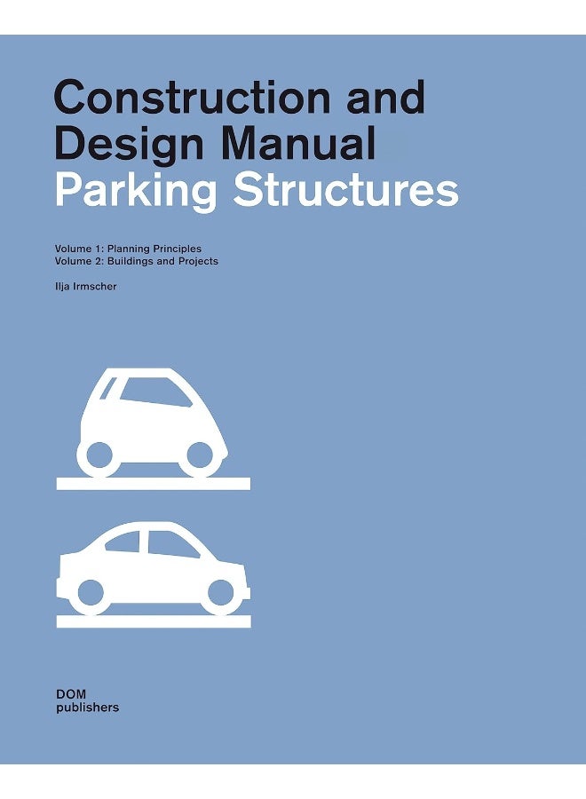 Parking Structures: Construction and Design Manual  - Image 1