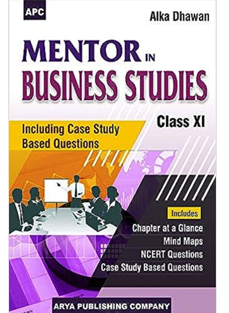 Apc Mentor In Business Studies (Including Case Study Based Questions)- XI