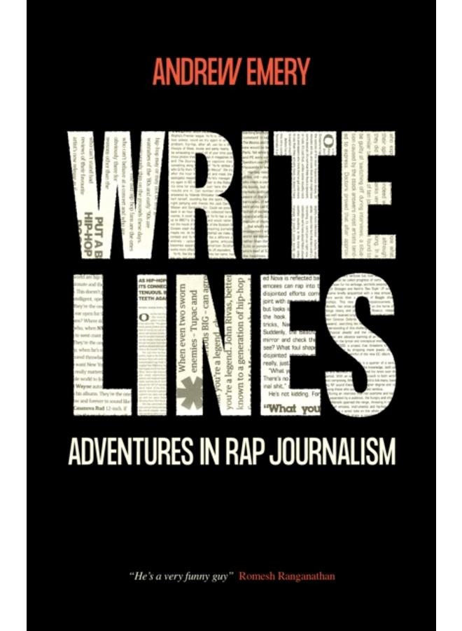 Write Lines : Adventures in Rap Journalism 