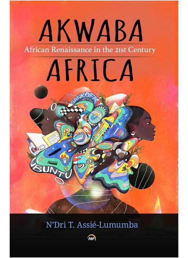AKWABA AFRICA: African Renaissance in the 21st Century 