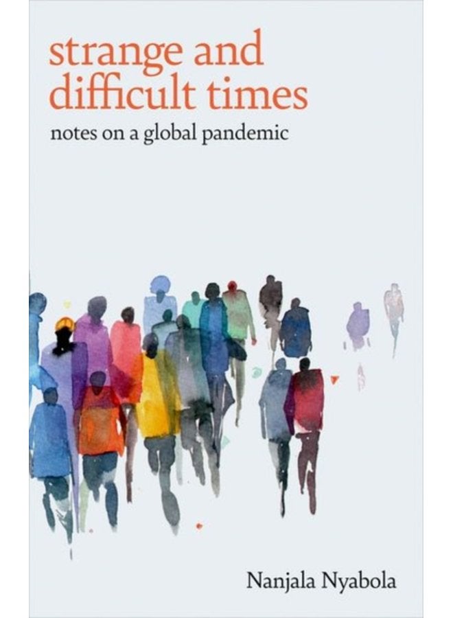 Strange and Difficult Times Notes on a Global Pandemic - Paperback