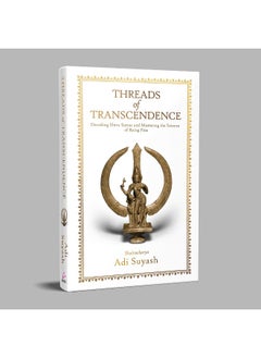 Threads of Transcendence: Decoding Shiva Sutras and Mastering the Science of - pzsku/ZB0667A5D1F181BA85B19Z/45/_/1737493974/f6eeeb01-ea95-4865-acdc-34e6bfc73b1f