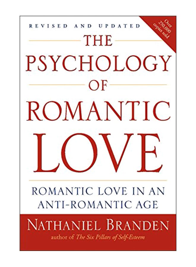 The Psychology of Romantic Love: Romantic Love in an Anti-Romantic Age