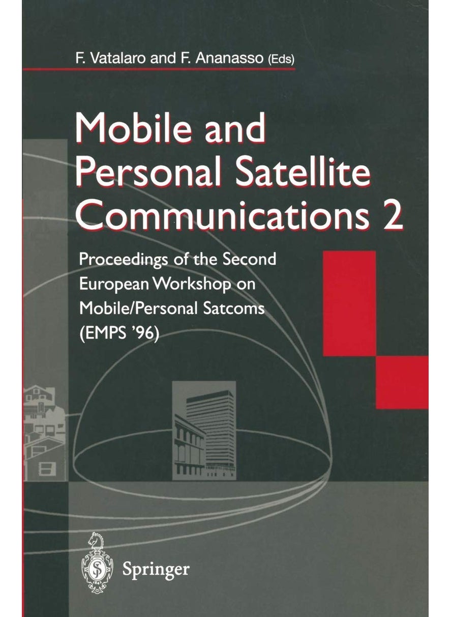 Mobile and Personal Satellite Communications 2: Proceedings of the Second European Workshop on Mobile/Personal Satcoms (EMPS '96) 