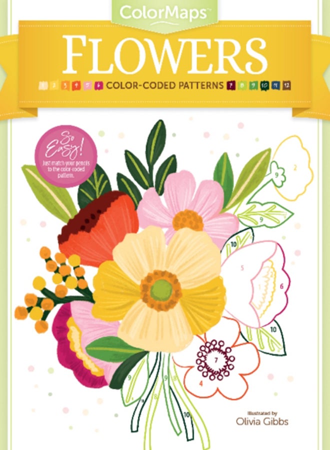 ColorMaps Flowers : Color-Coded Patterns Adult Coloring Book 
