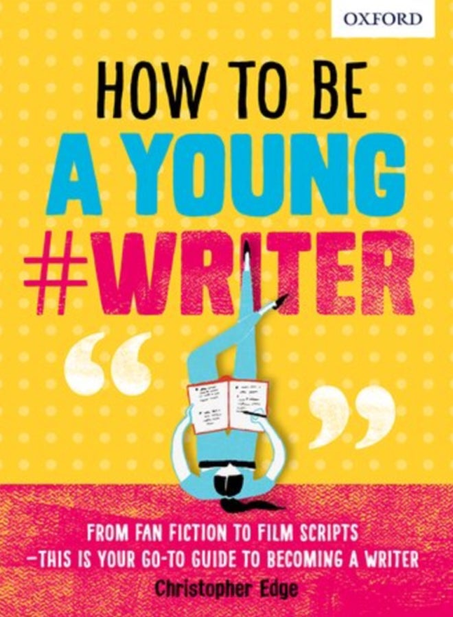 How To Be A Young #Writer 