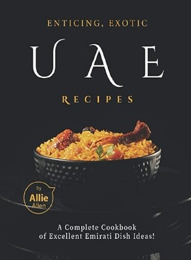 Enticing Exotic UAE Recipes
