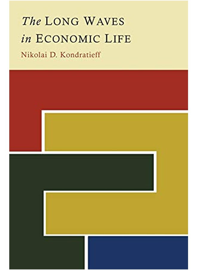 The Long Waves in Economic Life 