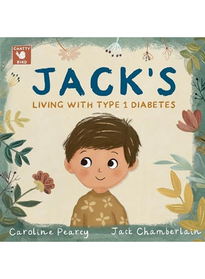 Jack's Living with Type 1 Diabetes