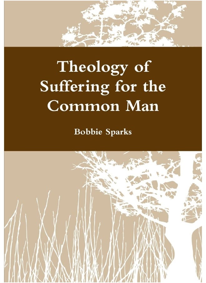 Theology of Suffering for the Common Man  - Image 1