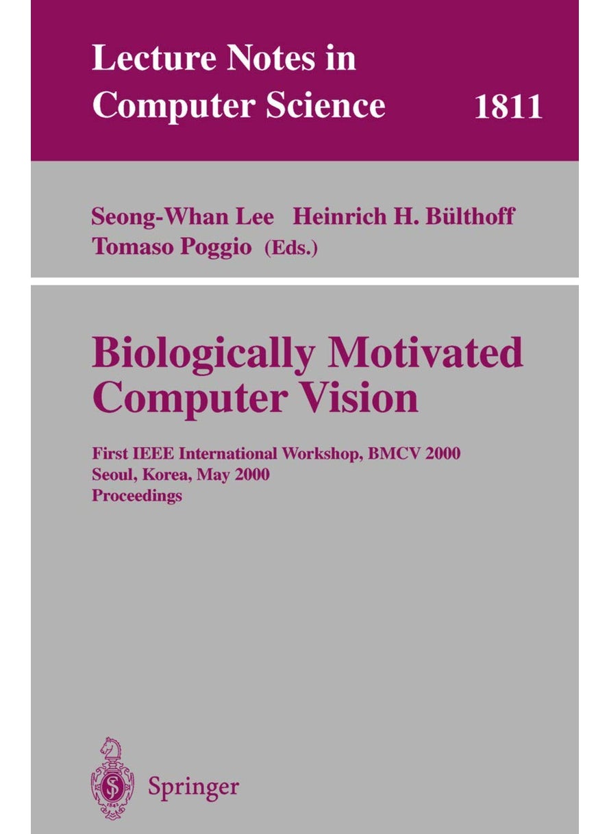 Biologically Motivated Computer Vision: First IEEE International Workshop BMCV 2000, Seoul, Korea, May 15-17, 2000 Proceedings 