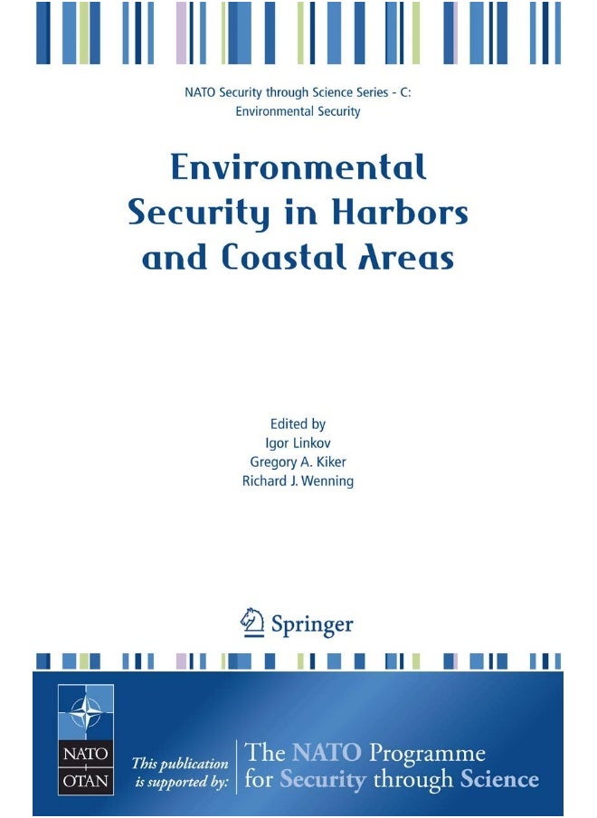 Environmental Security in Harbors and Coastal Areas: Management Using Comparative Risk Assessment and Multi-Criteria Decision Analysis 