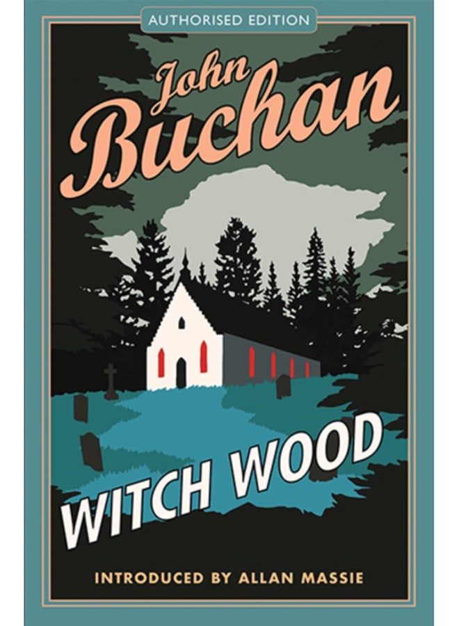 Witch Wood : Authorised Edition