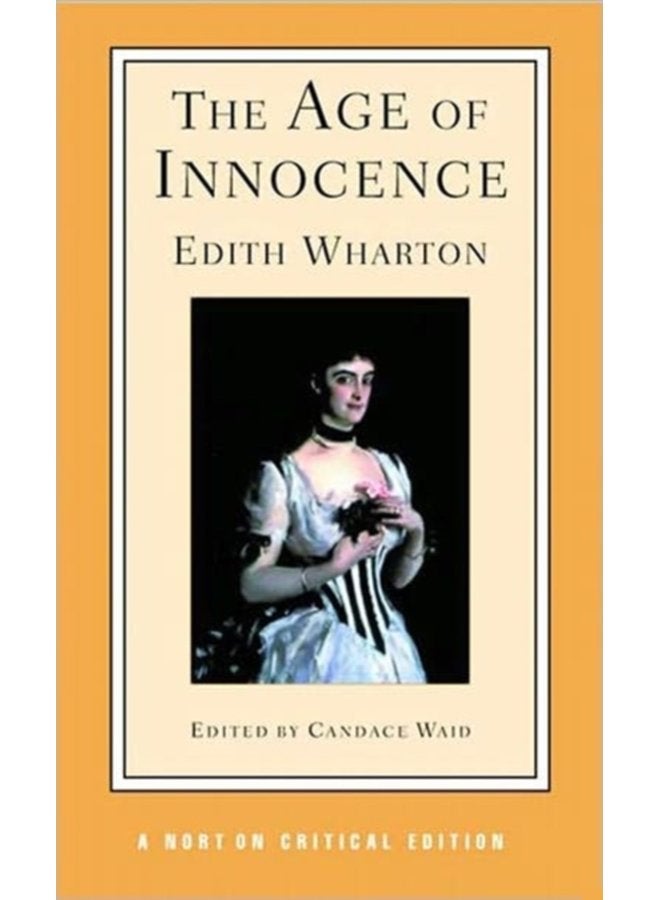 The Age of Innocence A Norton Critical Edition 0 - Paperback