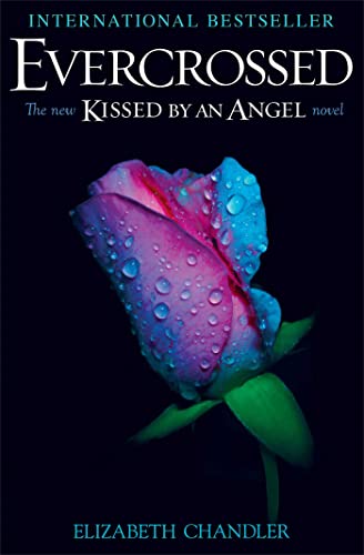 Evercrossed A Kissed By An Angel Novel 