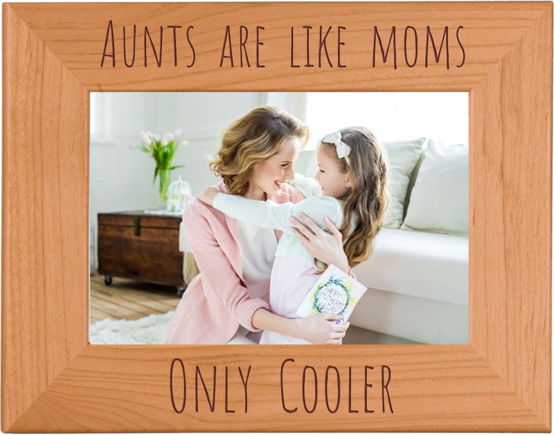 CustomGiftsNow Aunts Are Like Moms Only Cooler Engraved Natural Alder Wood TabletopHanging Photo Picture Frame 4x6inch Horizontal