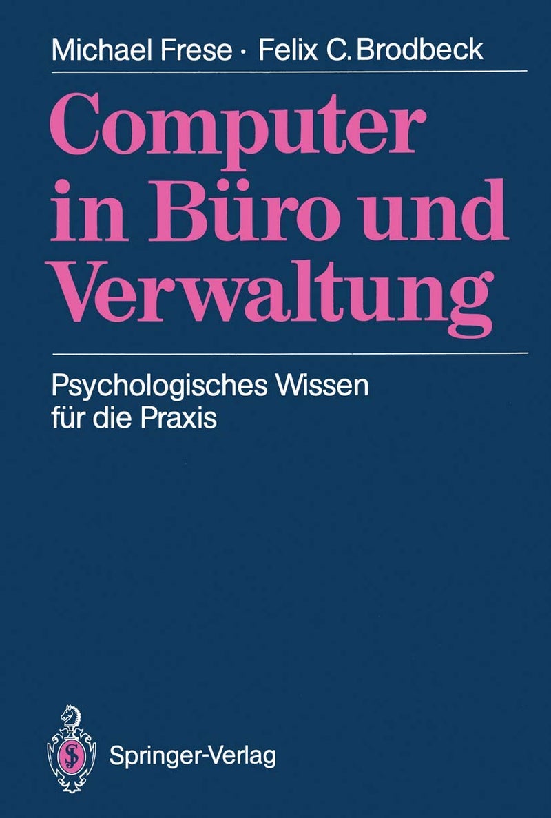 Computer in Büro und Verwaltung: Psychologisches Wissen für die Praxis