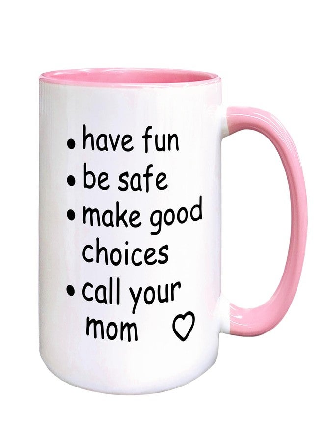 QASHWEY Funny Call Your Mom Coffee Mug, College Freshmen Students Graduation Gift, Call Your Mom Coffee Cups Ceramic 11 Ounce, College Gift Tea Mug Cup, Gifts for College Freshmen Girls Boys(Pink) - Image 1