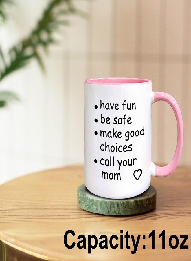 QASHWEY Funny Call Your Mom Coffee Mug, College Freshmen Students Graduation Gift, Call Your Mom Coffee Cups Ceramic 11 Ounce, College Gift Tea Mug Cup, Gifts for College Freshmen Girls Boys(Pink) - Image 4