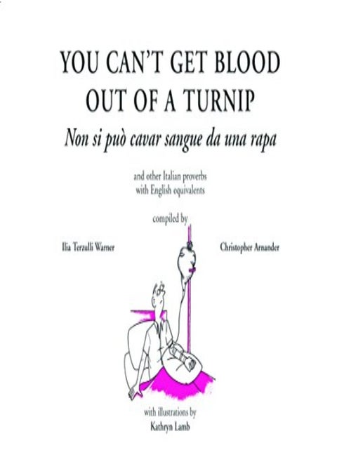 You Can'T Get Blood Out Of A Turnip