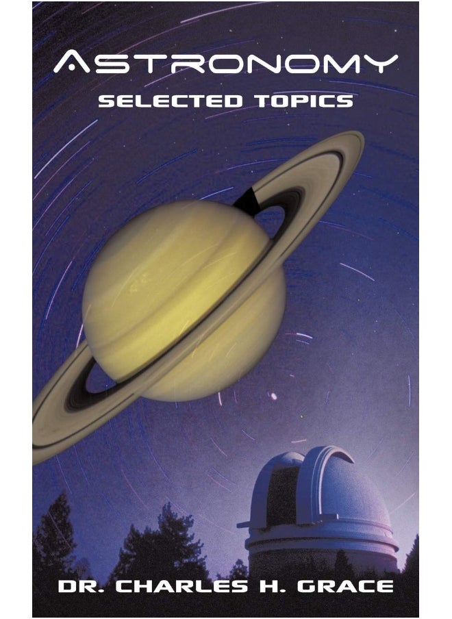 Astronomy: Selected Topics