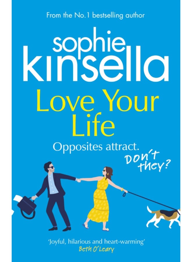 Love Your Life : The joyful and romantic new novel from the Sunday Times bestselling author 
