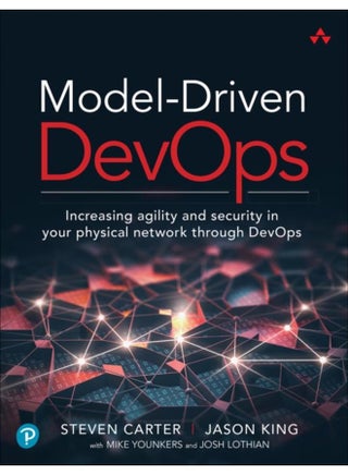 Model-Driven DevOps : Increasing agility and security in your physical network through DevOps - pzsku/ZB09802A1D509C55DBEDAZ/45/_/1721387870/8f14069a-772a-4e93-9d6e-1e7e55ab177e