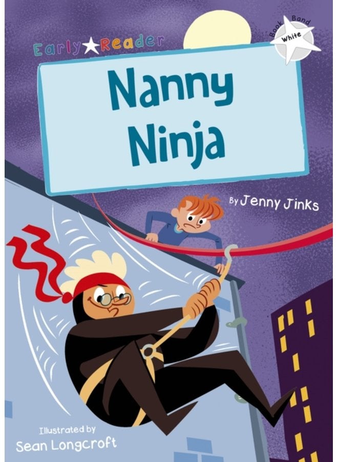Nanny Ninja White Early Reader - Paperback
