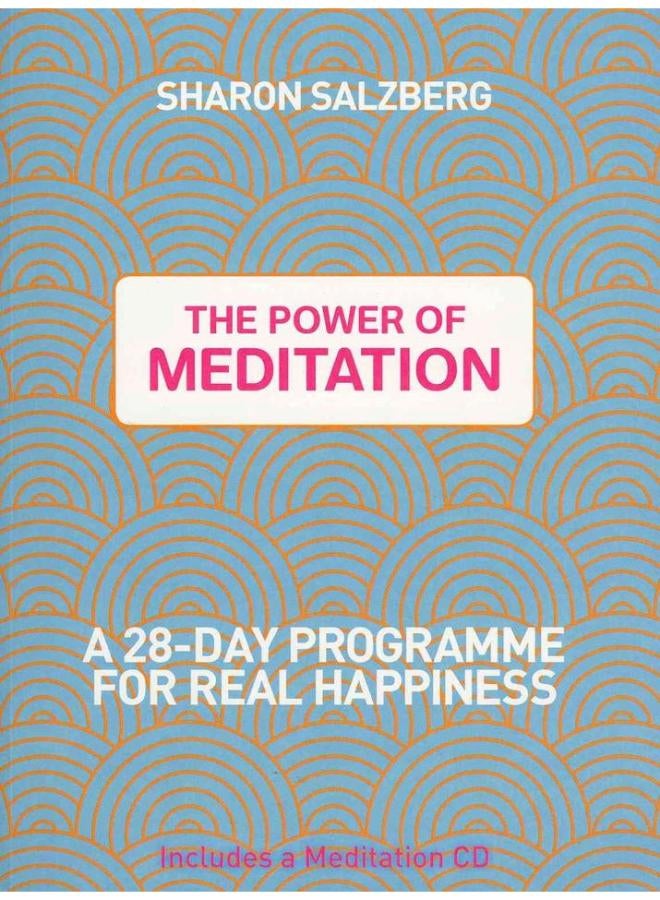 The Power of Meditation: A 28-Day Programme for Real Happiness