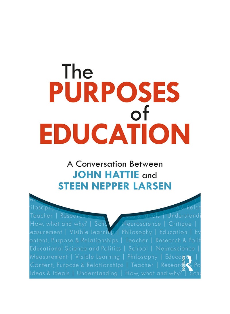 The Purposes of Education : A Conversation between John Hattie and Steen Nepper Larsen