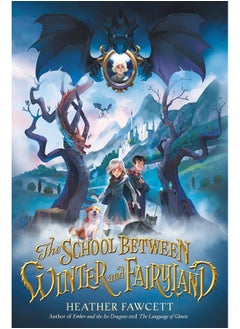 The School Between Winter and Fairyland 