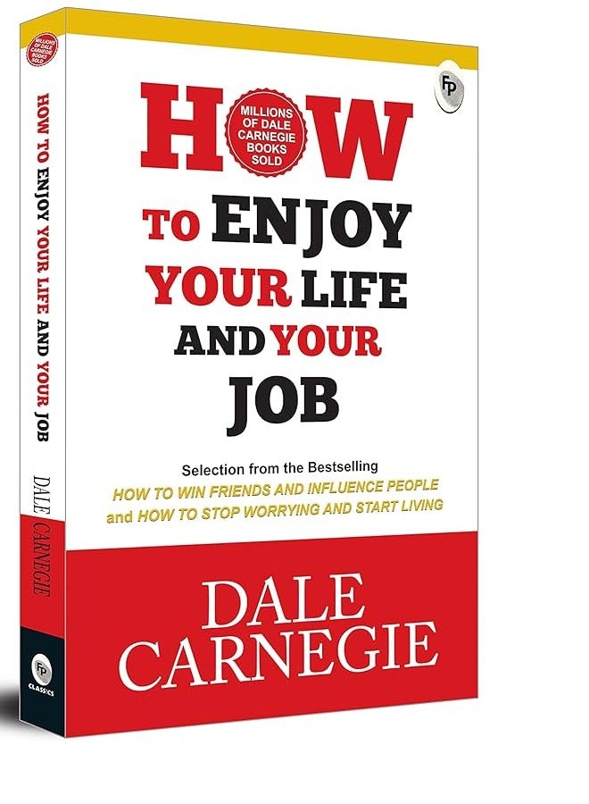 How To Enjoy Your Life And Your Job by Dale Carnegie - Image 1