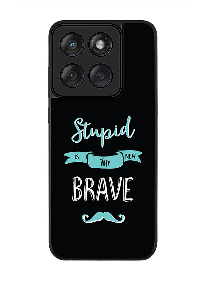 Stylizedd For Motorola MOTO Edge 60 Fusion/ Edge 60 Case,Slim fit Camera Protection, Shockproof Thin Phone cover  - Stupid Is The New Brave - Image 1