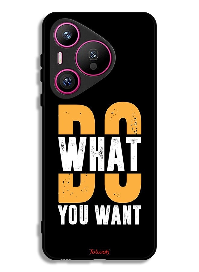 Tolwak Huawei Pura 70 Protective Case Cover Do What You Want - Image 1