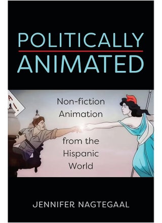 Politically Animated: Non-fiction Animation from the Hispanic World - pzsku/ZB0AAFD621E74DD2B5FFAZ/45/1746204965/b46d18fc-4a3c-40e2-88b0-9a35308710dd