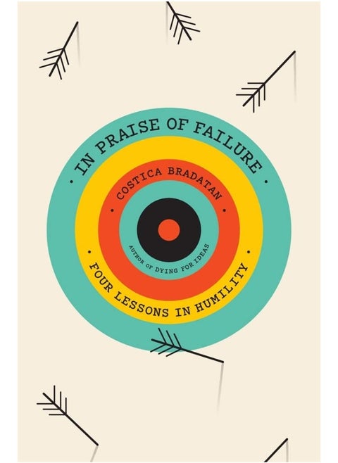 In Praise of Failure: Four Lessons in Humility
