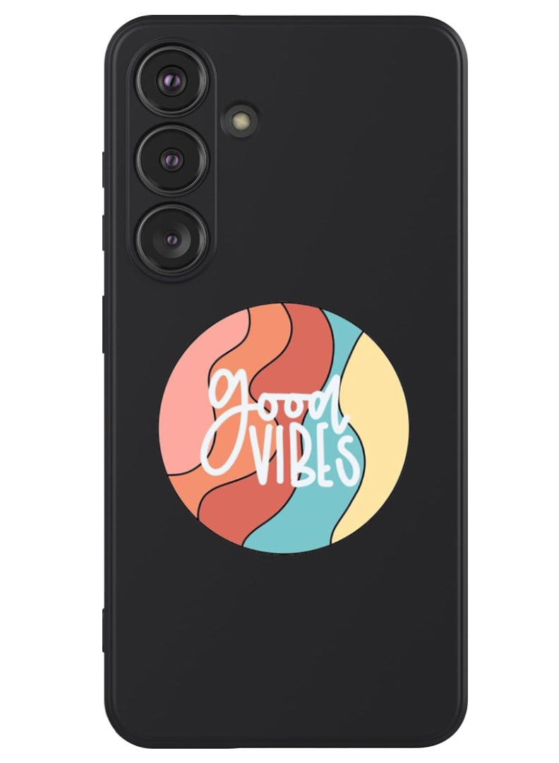 Theodor Protective Slim Fit Case Liquid Silicone Cover with Full Body Protection Anti-Scratch Shockproof Case For Samsung Galaxy S24 (Black) - Good vibes (2) - Image 1