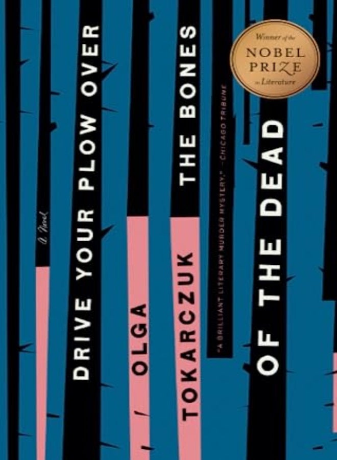 Drive Your Plow Over The Bones Of The Dead A Novel by Tokarczuk, Olga - Lloyd-Jones, Antonia Paperback