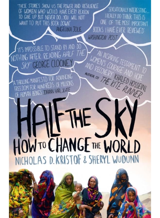 Half The Sky : How to Change the World 